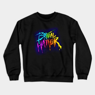 Brutal Hatter Crewneck Sweatshirt